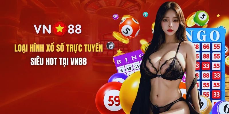 Những loại hình xổ số phổ biến nhất hiện nay tại VN88