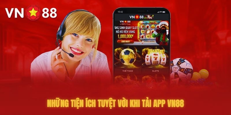 Lợi ích người chơi nhận được khi tải app VN88 về thiết bị